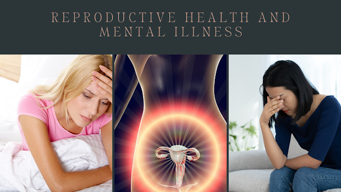 reproductive health and mental illnes